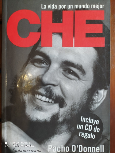 Che - La Vida Por Un Mundo Mejor - Pacho O'donnell Sin Cd