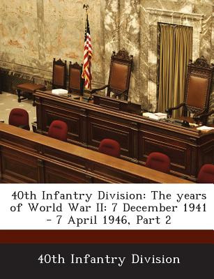 Libro 40th Infantry Division: The Years Of World War Ii: ...