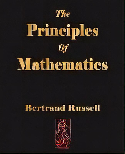 The Principles Of Mathematics, De Russell, Bertrand. Editorial Merchant Books, Tapa Blanda En Inglés, 2008