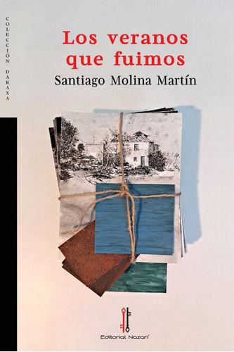 Libro Los Veranos Que Fuimos - Molina Martã­n, Santiago