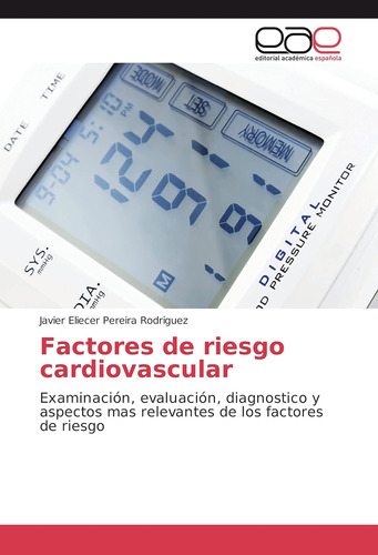 Libro: Factores De Riesgo Cardiovascular: Examinación, Evalu