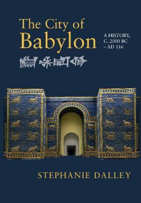 Libro The City Of Babylon : A History, C. 2000 Bc - Ad 11...