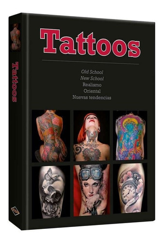 Libro Tattoos Tatuaje - Old And New School Oriental Realismo