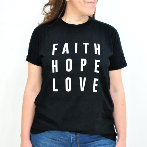 Remera Unisex Cristiana - Faith Hope Love
