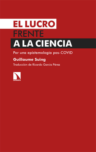 Lucro Frente A La Ciencia,el - Suing,guillaume