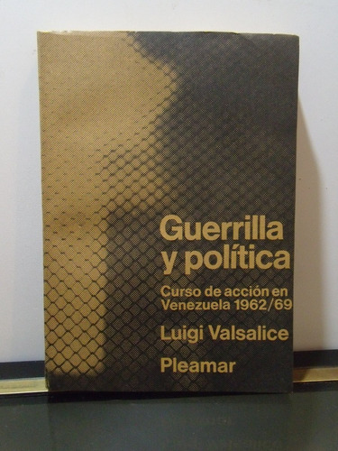 Adp Guerrilla Y Politica Curso De Accion Venezuela Valsalice