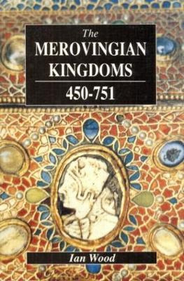 Libro The Merovingian Kingdoms 450 - 751 - Ian Wood