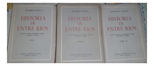 Historia De Entre Rios Filiberto Reula 3t 