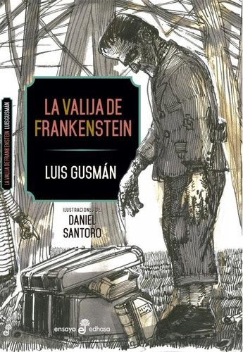 La Valija De Frankenstein - Gusman Luis