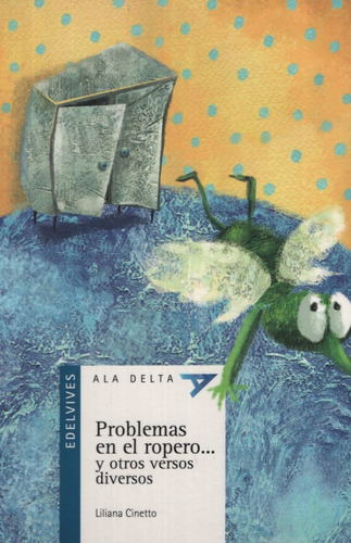 Problemas En El Ropero...- Ala Delta Azul (+8 Años)