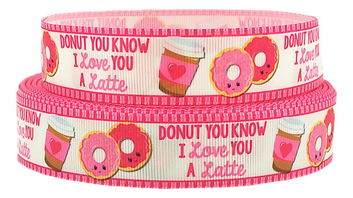 Cinta Grogren 7 8  Texto Ingl  Donut You Know I Love Latte 5