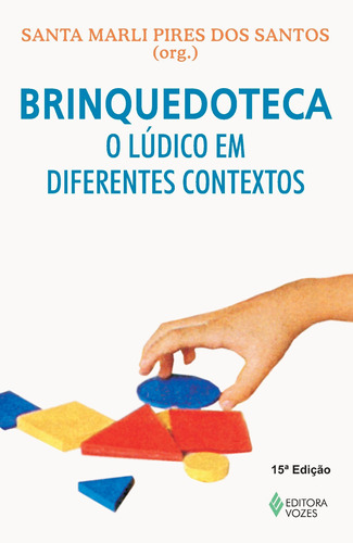 Brinquedoteca: O Lúdico Em Diferentes Contextos