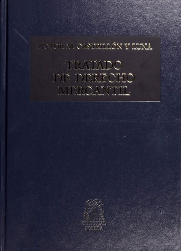 Tratado De Derecho Mercantil / 3 Ed. / Pd.