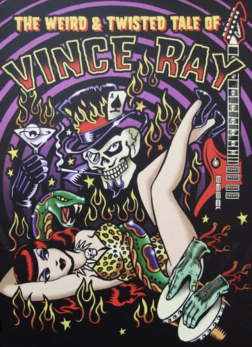 Libro Vince Ray The Weird & Twisted Tale Of Vince Ray