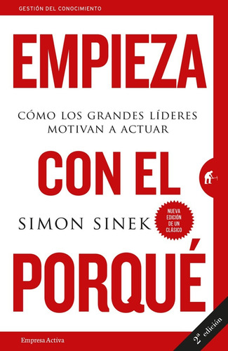 Imagen 1 de 2 de Empieza Con El Porque (pasta Blanda) Nuevo Y Sellado