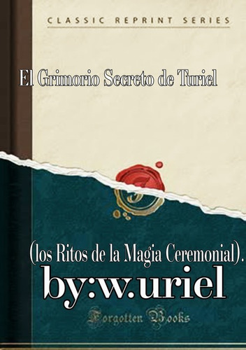 El Grimoire Secreto De Turiel: The Secret Grimoire Of Turiel, De Marius Malchus. Série Não Aplicável, Vol. 1. Editora Clube De Autores, Capa Mole, Edição 1 Em Espanhol, 1960