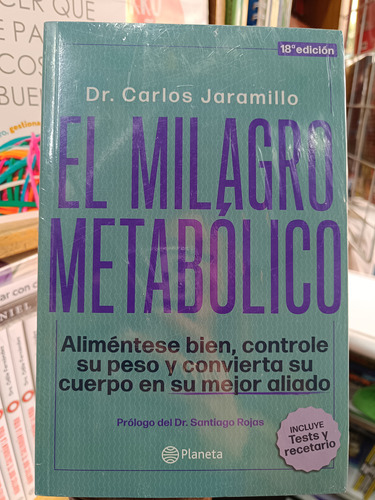 El Milagro Metabólico. Dr Carlos Jaramillo 