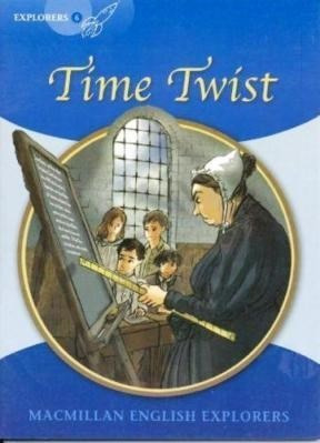 Time Twist (macmillan English Explorers Level 6) - Graves S