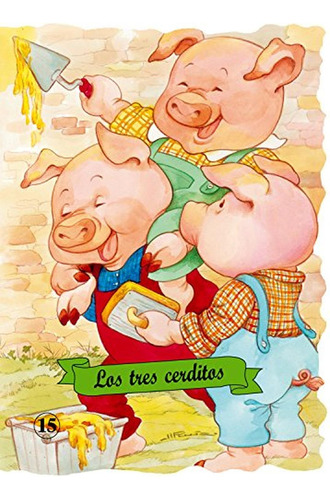 Los tres cerditos (Troquelados clásicos), de Cuento popular inglés. Editorial COMBEL, tapa pasta blanda, edición 1 en español, 2000