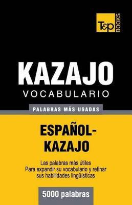 Libro Vocabulario Espa Ol-kazajo - 5000 Palabras M S Usad...