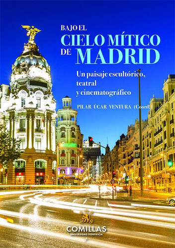 Libro Bajo El Cielo Mã­tico De Madrid