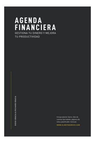 Agenda Financiera: Gestiona Tu Dinero Y Mejora Tu Productivi