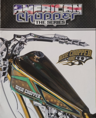 Motos American Chopper The Series Mod. Dixie Bike