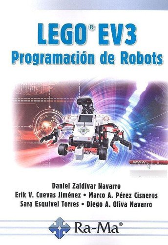 Lego® Ev3. Programación De Robots, de Zaldívar Navarro, Daniel. Editorial RA-MA S.A. Editorial y Publicaciones en español