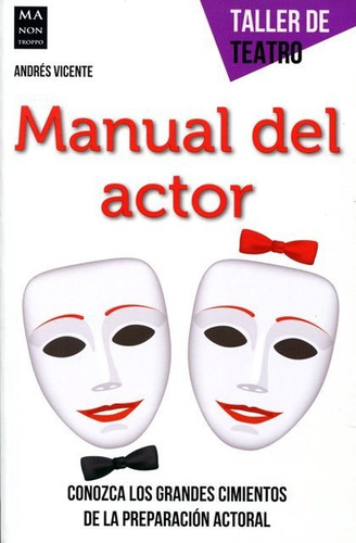 Manual Del Actor - Taller De Teatro, Vicente, Robin Book
