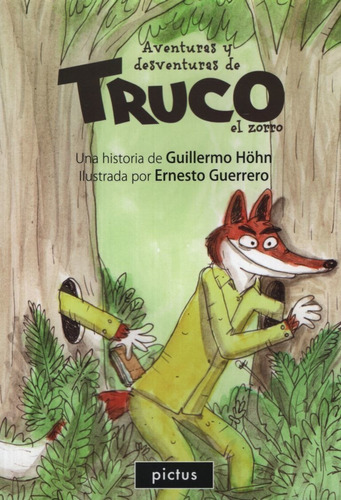 Aventuras Y Desventuras De Truco, El Zorro - Lectosfera