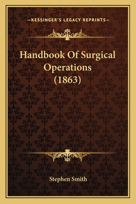 Libro Handbook Of Surgical Operations (1863) - Smith, Ste...