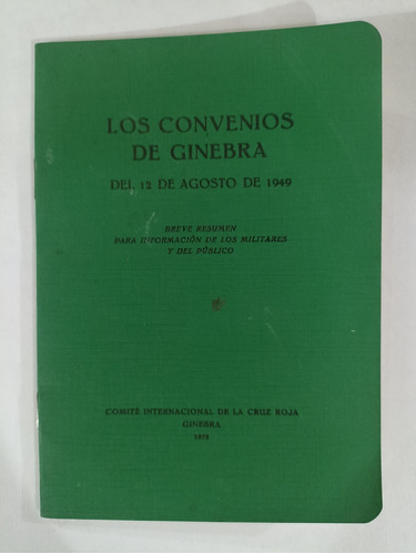 Los Convenios De Ginebra Del 12 De Agosto De 1949 Resumen 