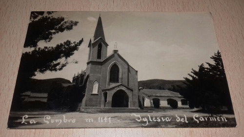 Antigua Postal Cordoba La Cumbre Iglesia Del Carmen