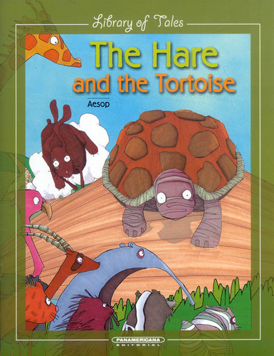 The Hare And The Tortoise, De Aesop. Serie 9583017803, Vol. 1. Editorial Panamericana Editorial, Tapa Blanda, Edición 2005 En Inglés, 2005