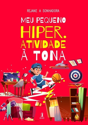 Meu Pequeno Hiper: Atividade À Tona, De Rejane A Sonhadora. Série Não Aplicável, Vol. 1. Editora Clube De Autores, Capa Mole, Edição 1 Em Português, 2019