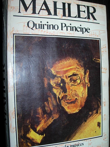Libro Mahler Quirino Principe Biografia Musica Clasica Opera
