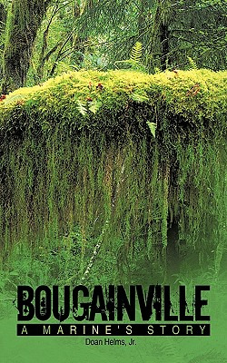 Libro Bougainville: A Marine's Story - Helms, Doan, Jr.