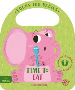 Books For Babies - Time To Eat Burgueño, Esther Del Pirata,