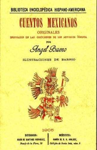 Cuentos Mexicanos Originales Inspirados En Las Costumbres De Los Antiguos Mexicas, De Bueno, Angel. Editorial Maxtor, Tapa Blanda En Español, 2012