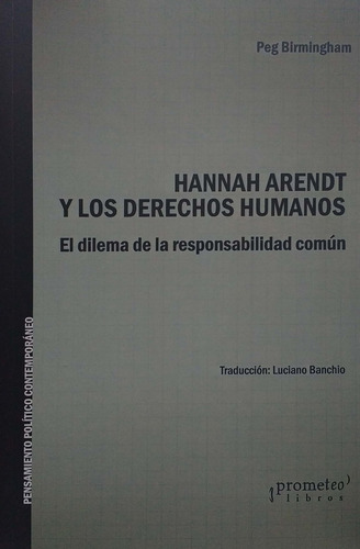 Hannah Arendt Y Los Derechos Humanos - Peg Birmingham