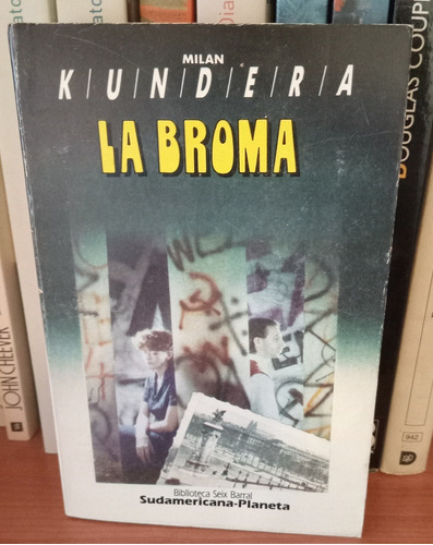 La Broma - Milan Kundera - Caballito - Puan