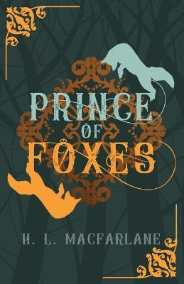 Libro Prince Of Foxes : A Gothic Scottish Fairy Tale - H ...