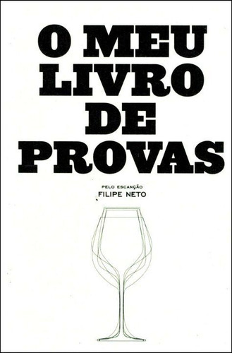 Meu Livro De Provas, O, De Neto, Filipe., Vol. Bebidas. Editora Almedina, Capa Mole Em Português, 20