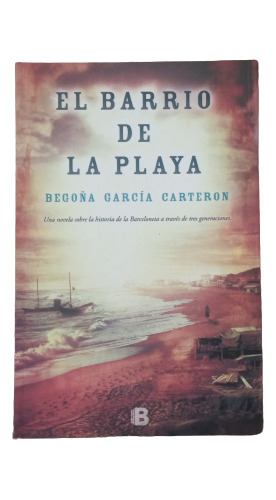 El Barrio De La Playa - Begoña García Carteron