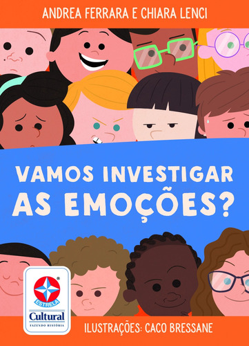 Vamos investigar as emoções ?, de Ferrara, Andrea. Editora Estrela Cultural LTDA. em português, 2022