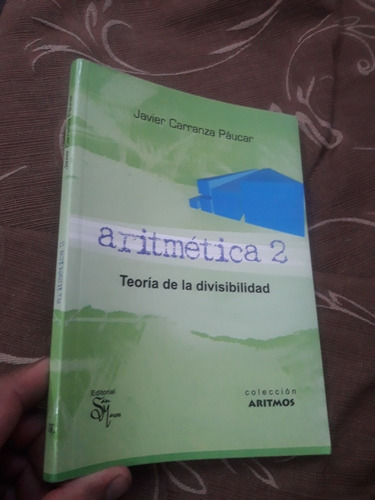 Libro Aritmética Teoría De La Divisibilidad Javier Carranza (Usado)