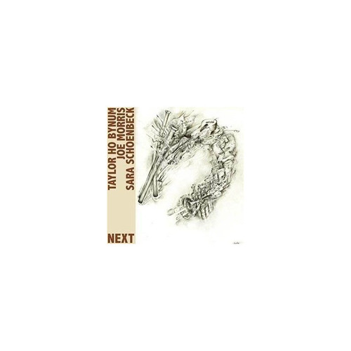 Bynum Taylor Ho / Morris Joe / Schoenbeck Sara Next Usa Cd