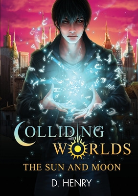 Libro Colliding Worlds: The Sun And Moon - Henry, Dean