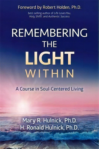 Remembering The Light Within, De Mary R. Hulnick. Editorial Hay House Inc, Tapa Blanda En Inglés