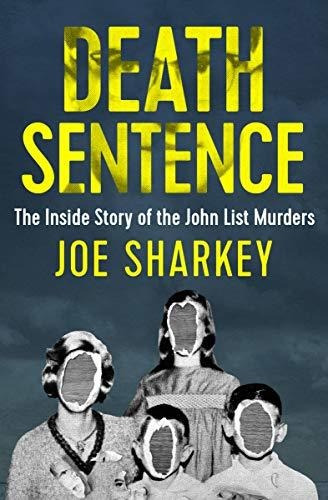 Book : Death Sentence The Inside Story Of The John List...